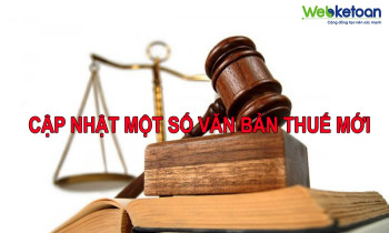 Cập nhật một số văn bản thuế mới